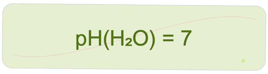 Химическая формула: pH(H₂O) = 7